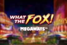 WHAT THE FOX MEGAWAYS