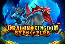 DRAGON KINGDOM EYES OF FIRE