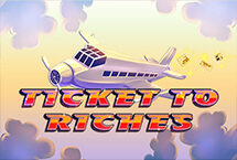 TICKET TO RICHES